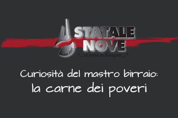 Curiosità del mastro birraio: la carne dei poveri