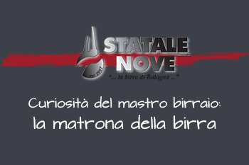 Curiosità del mastro birraio: la matrona della birra